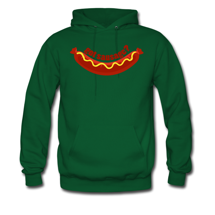 Got Sausage? Unisex Hoodie - forest green