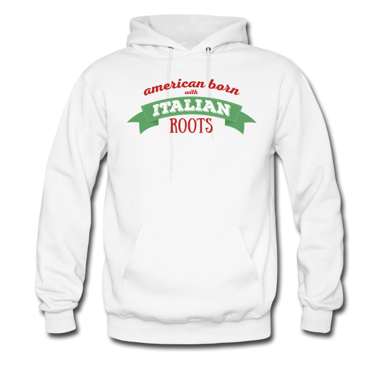 American born with Italian roots Unisex Hoodie - white