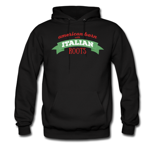 American born with Italian roots Unisex Hoodie - black