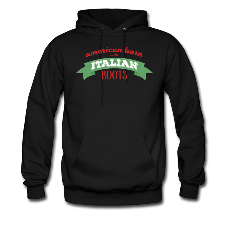 American born with Italian roots Unisex Hoodie - black