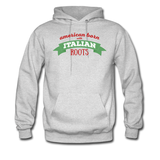 American born with Italian roots Unisex Hoodie - ash