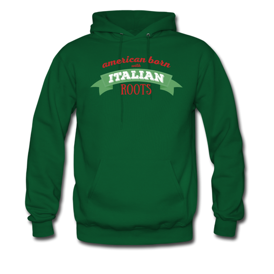 American born with Italian roots Unisex Hoodie - forest green