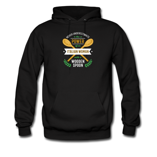 Never underestimate the power of an Italian woman with a wooden spoon Unisex Hoodie - black