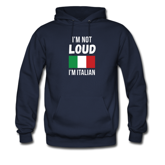 I'm not Loud I'm Italian Unisex Hoodie - navy