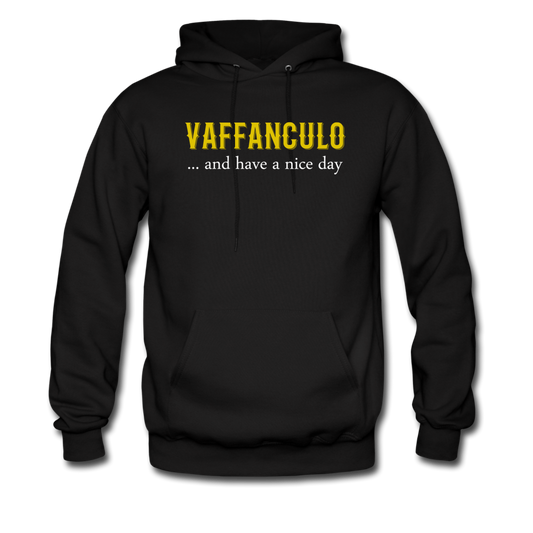Vaffanculo... and have a nice day Unisex Hoodie - black
