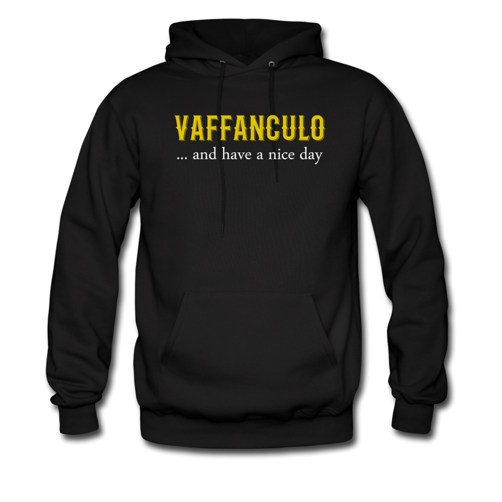 Vaffanculo... and have a nice day Unisex Hoodie - black