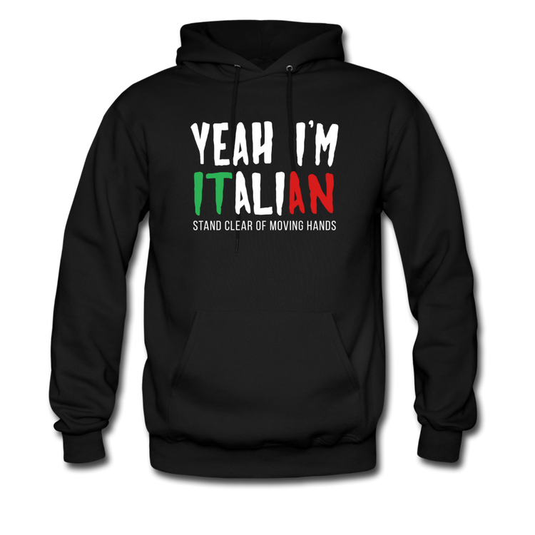 Yeah I'm Italian Unisex Hoodie - black