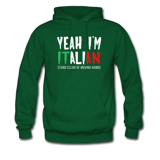 Yeah I'm Italian Unisex Hoodie - forest green