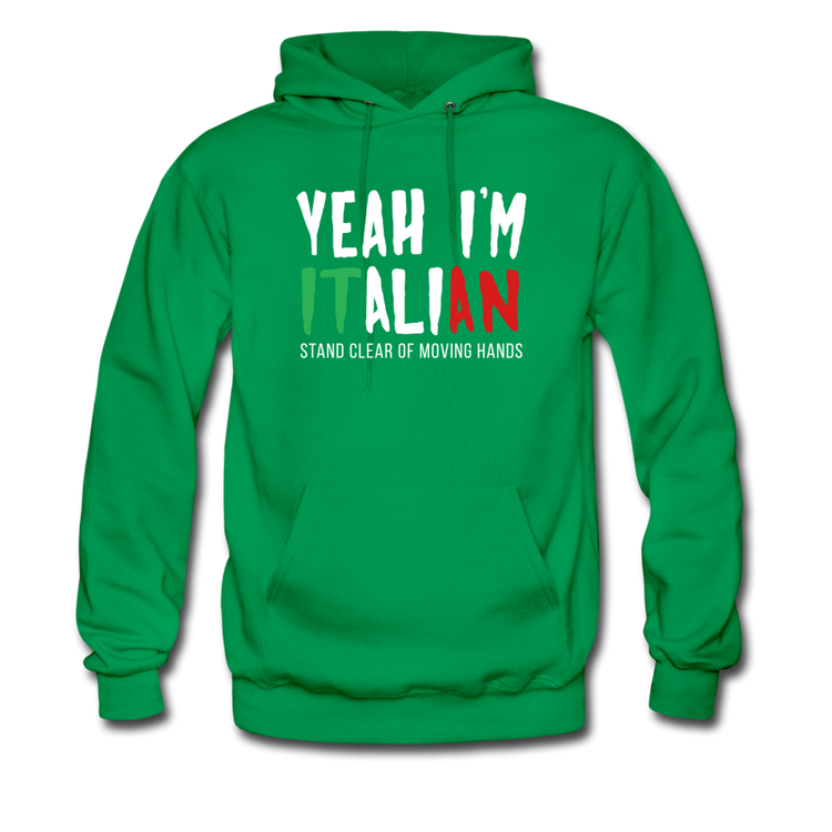 Yeah I'm Italian Unisex Hoodie - kelly green