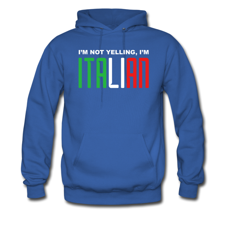 I'm not yelling I'm Italian Unisex Hoodie - royal blue