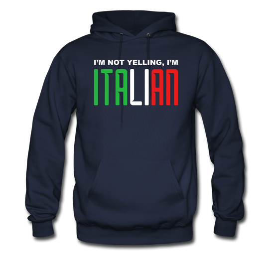 I'm not yelling I'm Italian Unisex Hoodie - navy