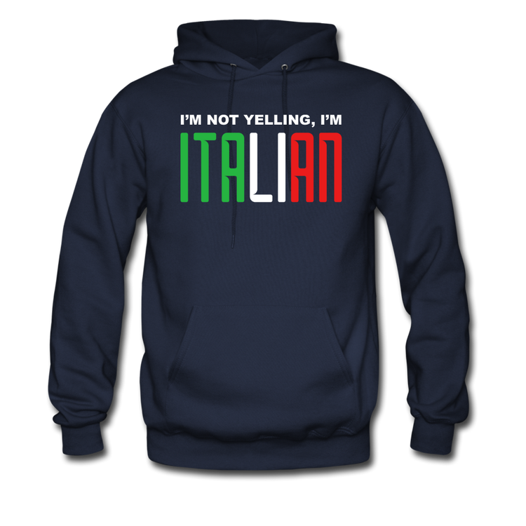 I'm not yelling I'm Italian Unisex Hoodie - navy