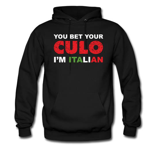 You bet your culo I'm Italian Unisex Hoodie - black