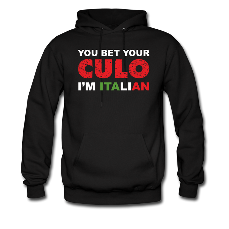 You bet your culo I'm Italian Unisex Hoodie - black