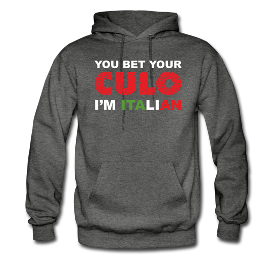 You bet your culo I'm Italian Unisex Hoodie - charcoal gray