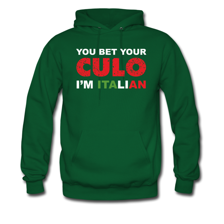 You bet your culo I'm Italian Unisex Hoodie - forest green