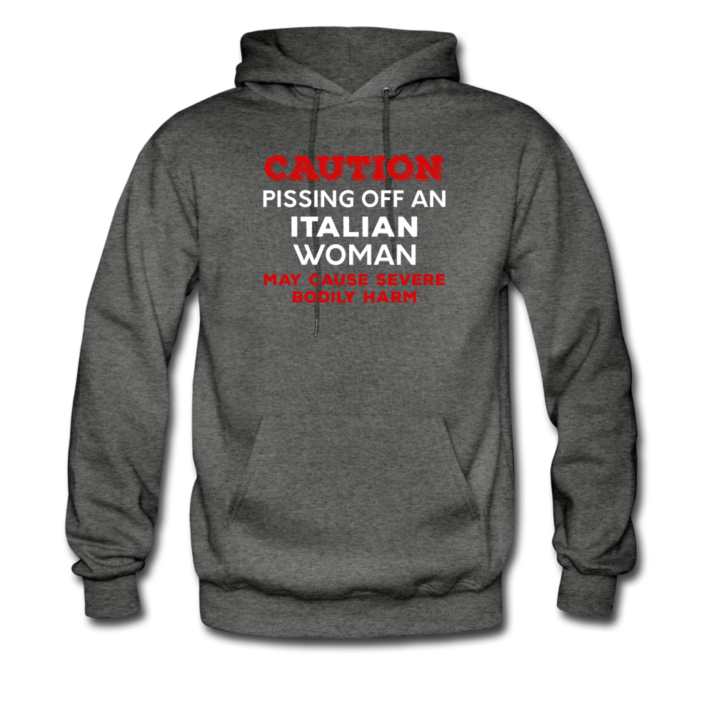 Caution Pissing Off An Italian Woman May Cause Severe Bodily Harm Unisex Hoodie - black