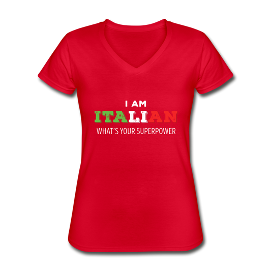 I am Italian what's your superpower? Women's V-neck T-shirt - red