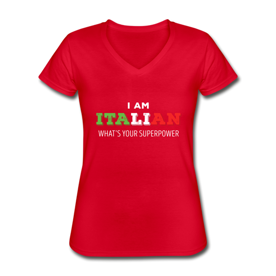 I am Italian what's your superpower? Women's V-neck T-shirt - red