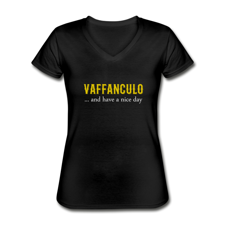 Vaffanculo... and have a nice day Women's V-neck T-shirt - black