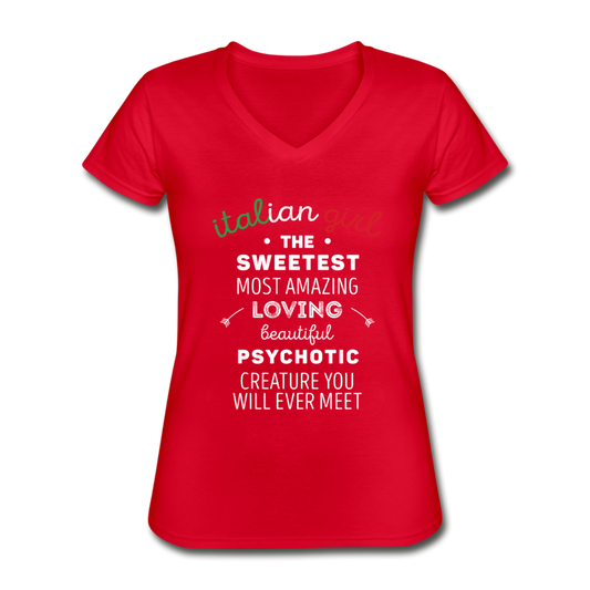 Italian Girl the sweetest psychotic creature Women's V-neck T-shirt - red