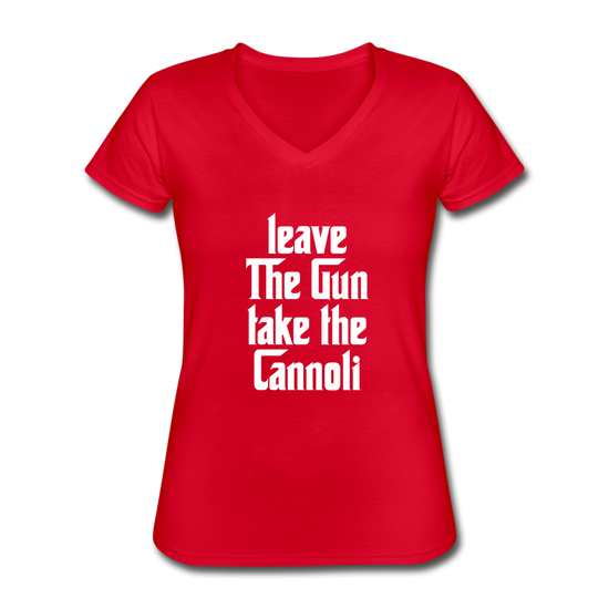 Leave The Gun Take The Cannolis Women's V-neck T-shirt - red