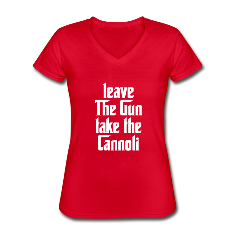 Leave The Gun Take The Cannolis Women's V-neck T-shirt - red