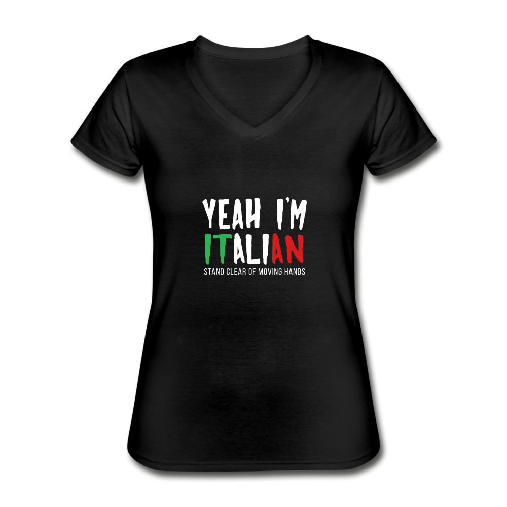Yeah I'm Italian Women's V-neck T-shirt - black