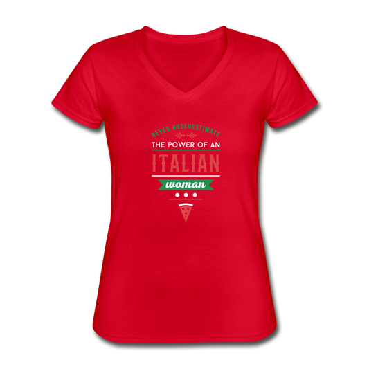 Never underestimate the power of an Italian woman Women's V-neck T-shirt - red