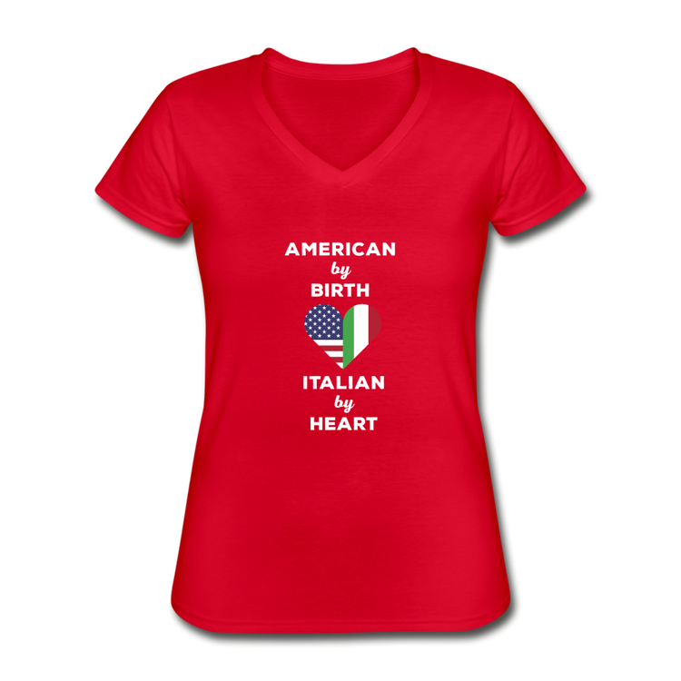 American by birth Italian by heart Women's V-neck T-shirt - red