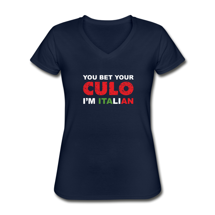 You bet your culo I'm Italian Women's V-neck T-shirt - navy