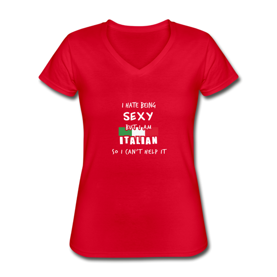 I hate being sexy but I am Italian Women's V-neck T-shirt - red