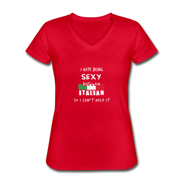 I hate being sexy but I am Italian Women's V-neck T-shirt - red