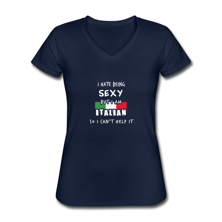 I hate being sexy but I am Italian Women's V-neck T-shirt - navy