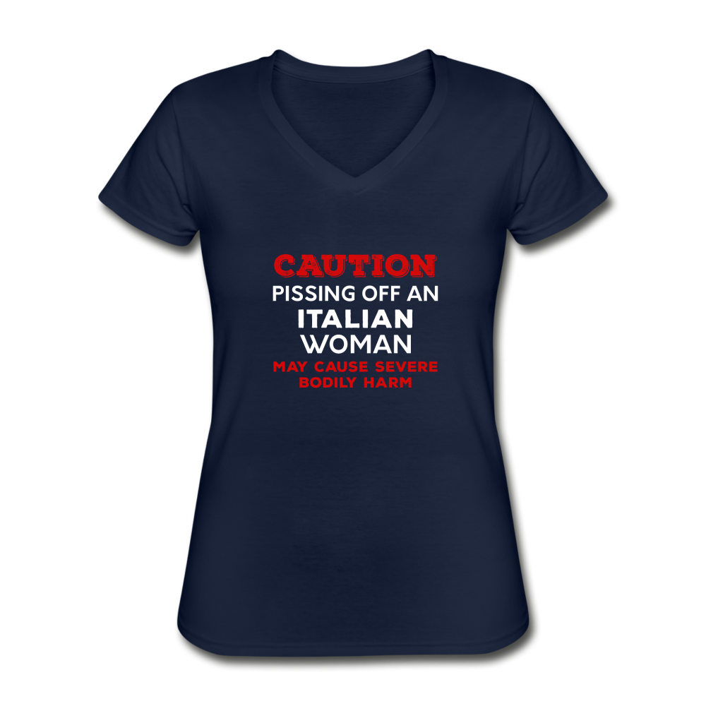 Caution Pissing Off An Italian Woman May Cause Severe Bodily Harm Women's V-neck T-shirt - black