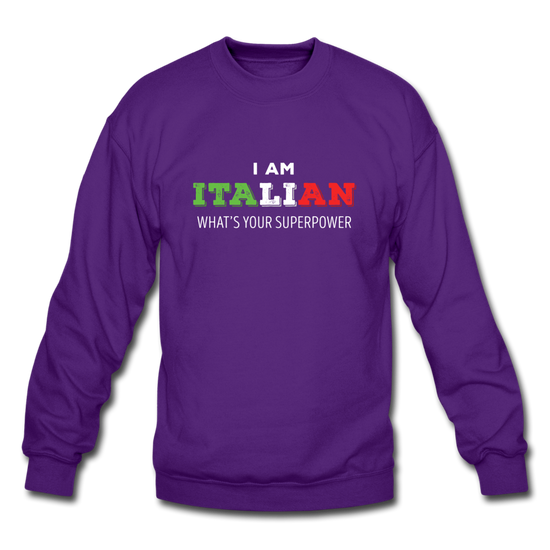 I am Italian what's your superpower? Crewneck Sweatshirt - purple