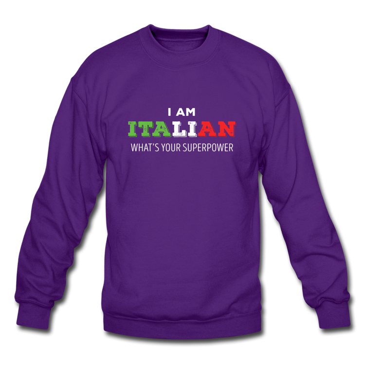 I am Italian what's your superpower? Crewneck Sweatshirt - purple