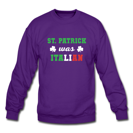 St.Patrick was Italian Crewneck Sweatshirt - purple