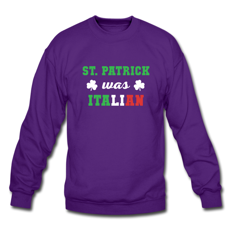 St.Patrick was Italian Crewneck Sweatshirt - purple