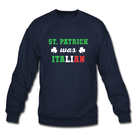 St.Patrick was Italian Crewneck Sweatshirt - navy