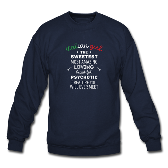 Italian Girl the sweetest psychotic creature Crewneck Sweatshirt - navy