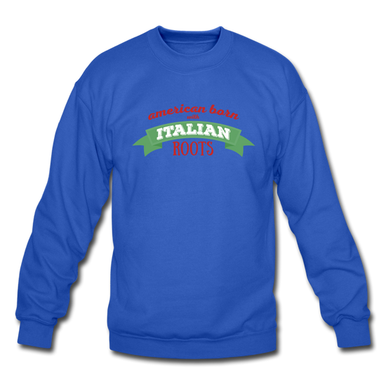 American born with Italian roots Crewneck Sweatshirt - royal blue