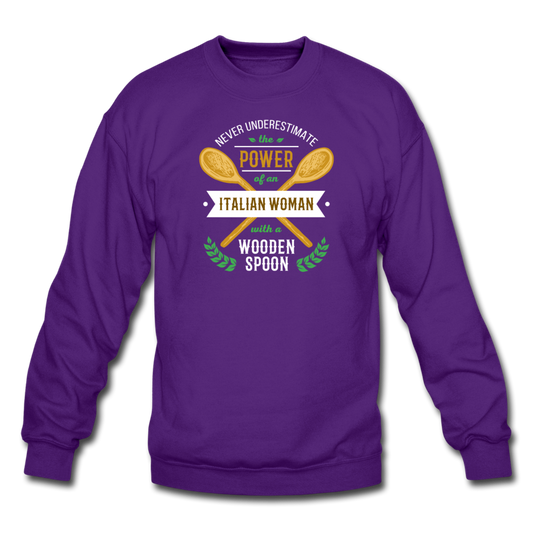 Never underestimate the power of an Italian woman with a wooden spoon Crewneck Sweatshirt - purple