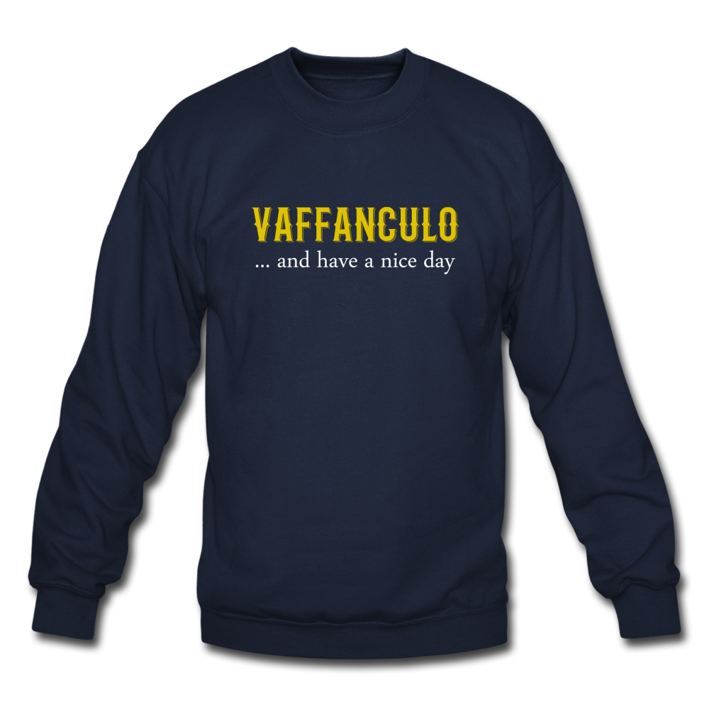 Vaffanculo... and have a nice day Crewneck Sweatshirt - navy