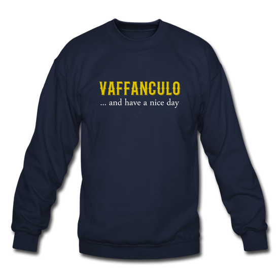 Vaffanculo... and have a nice day Crewneck Sweatshirt - navy