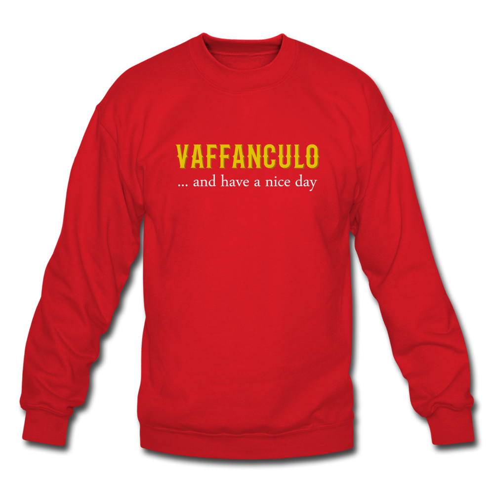 Vaffanculo... and have a nice day Crewneck Sweatshirt - red