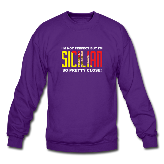 I'm not perfect but I'm Sicilian. So pretty close Crewneck Sweatshirt - purple