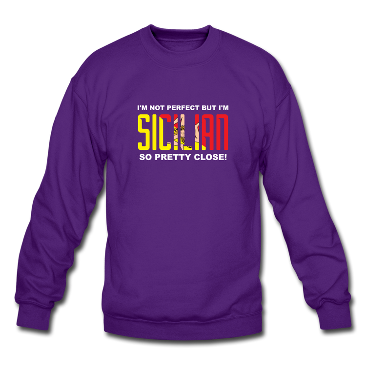 I'm not perfect but I'm Sicilian. So pretty close Crewneck Sweatshirt - purple