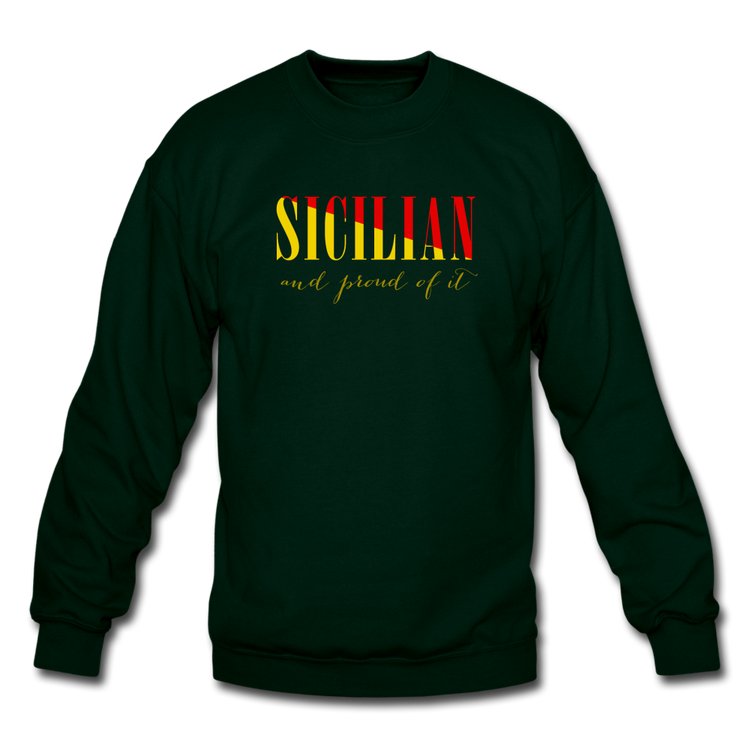 Sicilian and proud of it Crewneck Sweatshirt - forest green