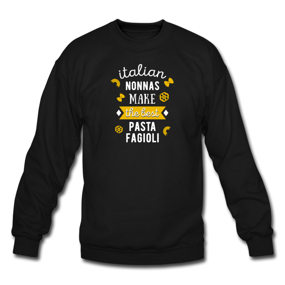 Italian nonnas make the best pasta fagioli Crewneck Sweatshirt - black